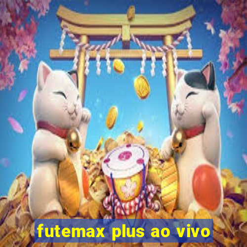 futemax plus ao vivo